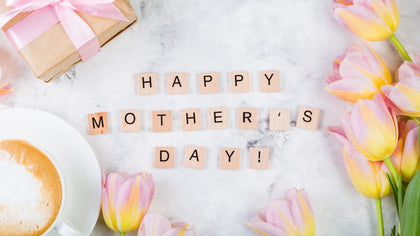 Your Ultimate Mother's Day Gift Guide