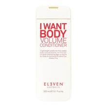 Eleven I Want Body Volume Conditioner